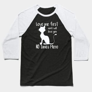 Loving Cat Quotes Baseball T-Shirt